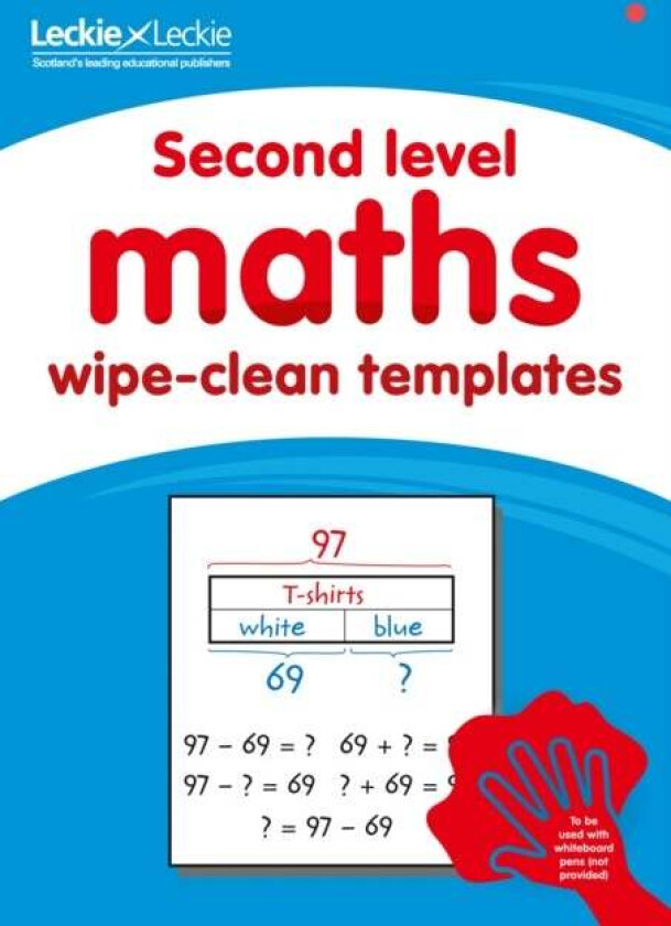 Second Level Wipe-Clean Maths Templates for CfE Primary Maths av Leckie