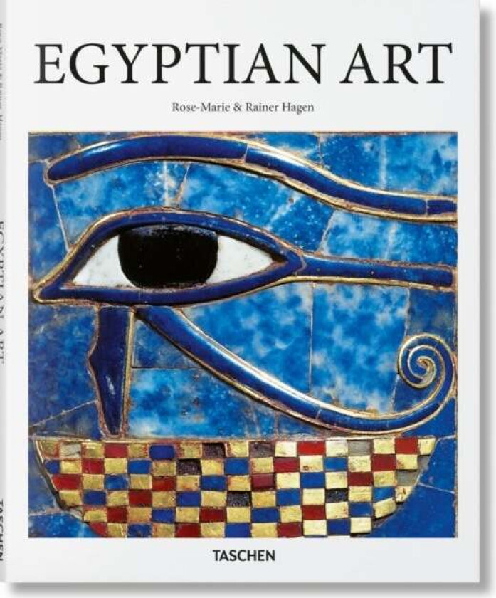 Egyptian Art av Rainer & Rose-Marie Hagen
