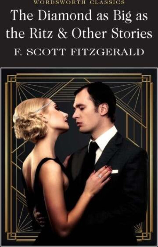 The Diamond as Big as the Ritz & Other Stories av F. Scott Fitzgerald