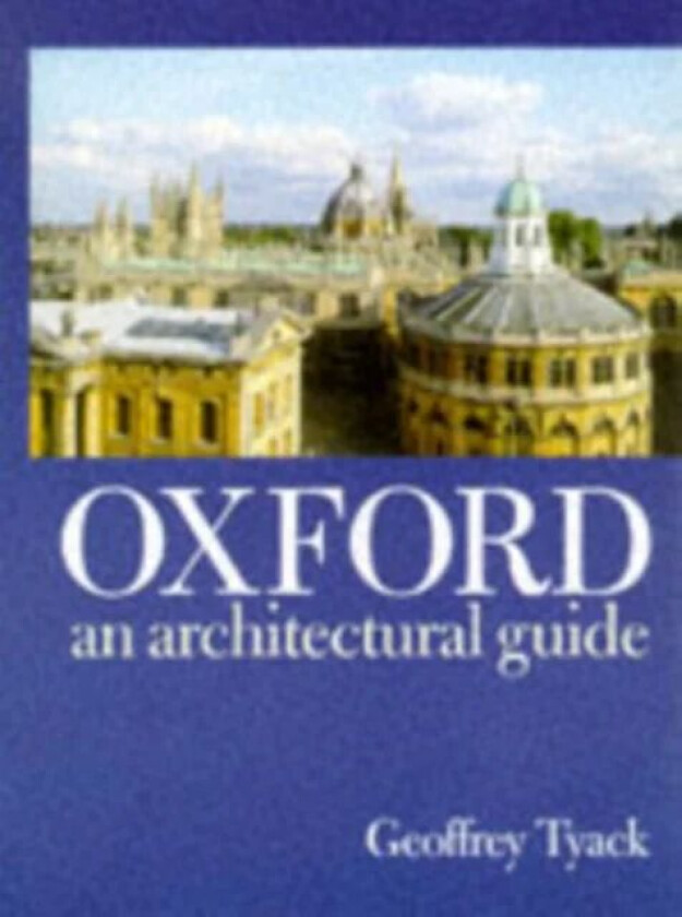 Oxford av Geoffrey (Director Director Stanford University Centre in Oxford) Tyack