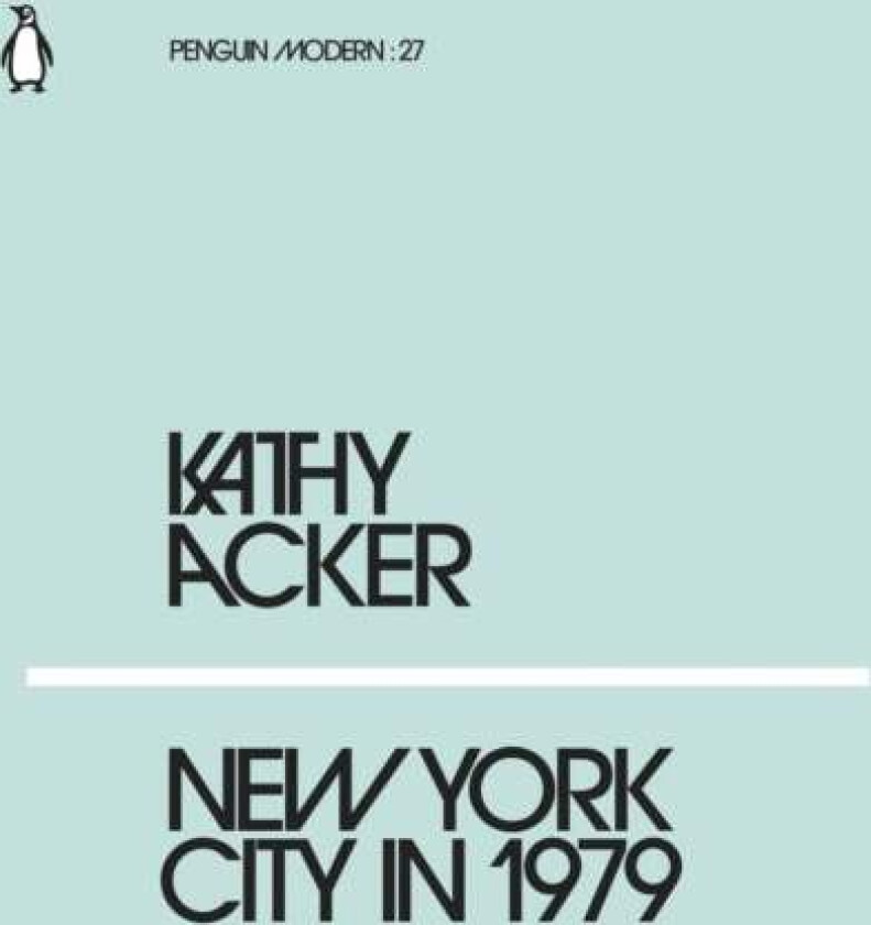 New York City in 1979 av Kathy Acker