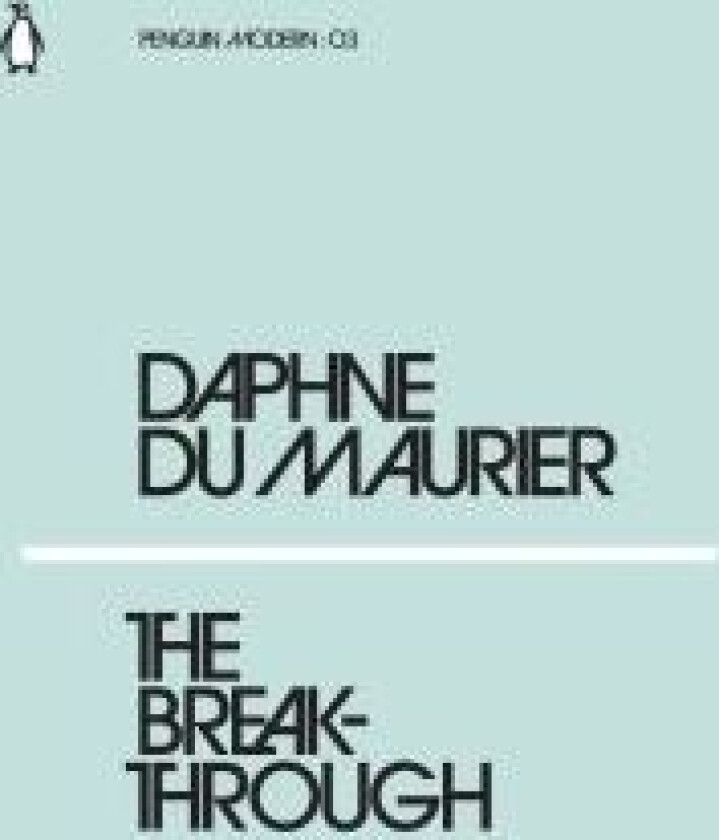 The Breakthrough av Daphne Du Maurier