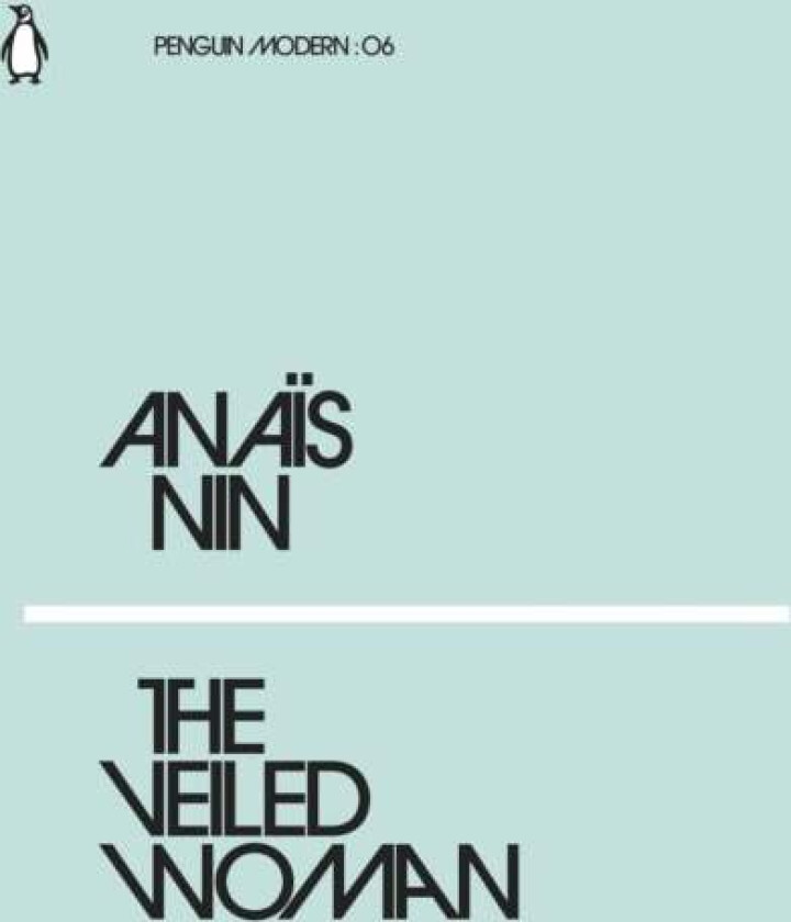 The Veiled Woman av Anais Nin