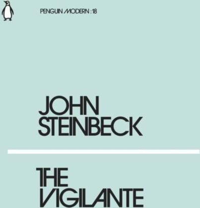 The Vigilante av Mr John Steinbeck