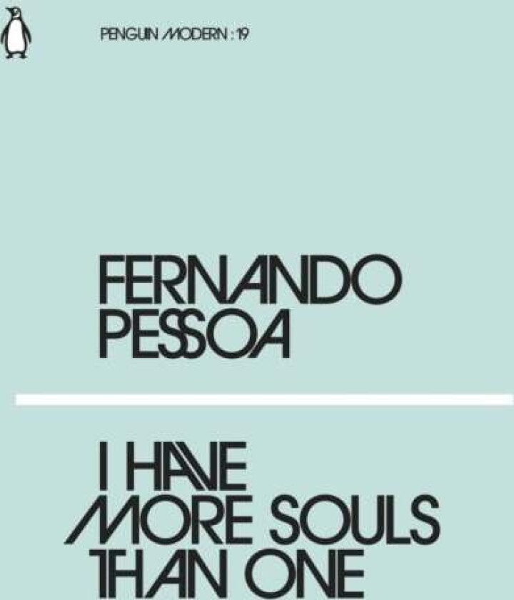 I Have More Souls Than One av Fernando Pessoa