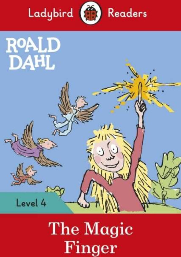 Ladybird Readers Level 4 - Roald Dahl - The Magic Finger (ELT Graded Reader) av Roald Dahl, Ladybird
