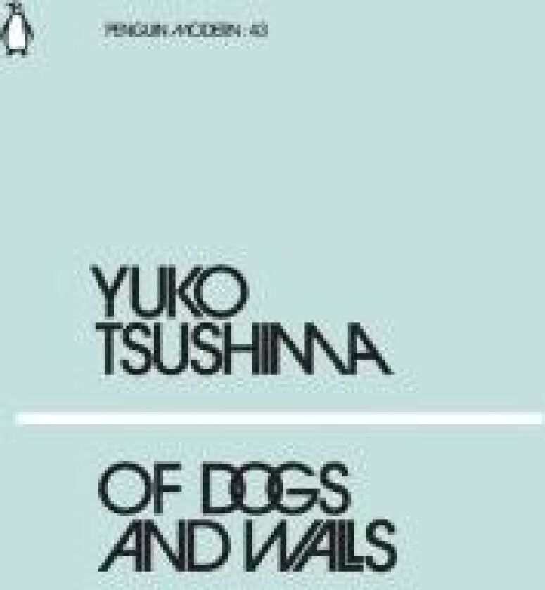 Of Dogs and Walls av Yuko Tsushima