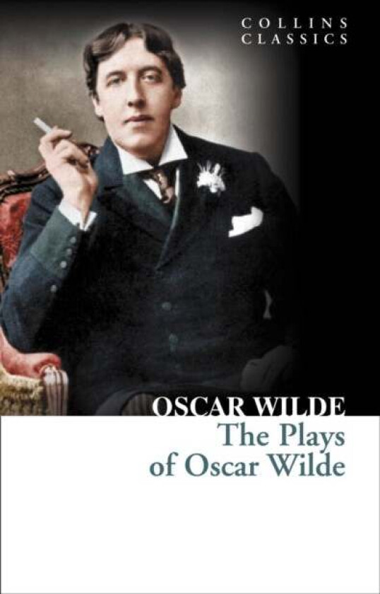 The Plays of Oscar Wilde av Oscar Wilde