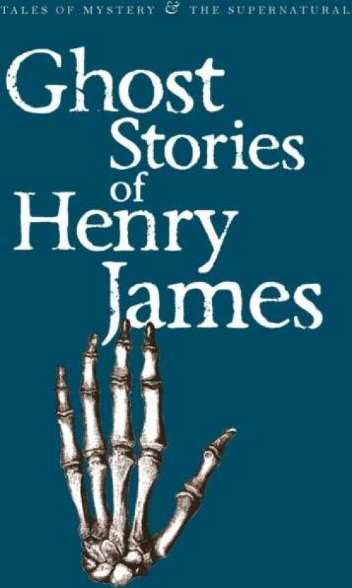 Ghost Stories of Henry James av Henry James