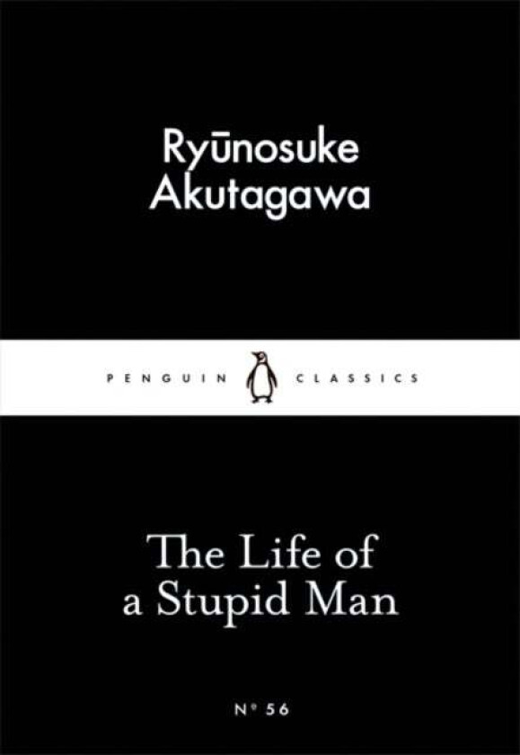 The Life of a Stupid Man av Ryunosuke Akutagawa