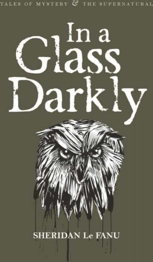 In A Glass Darkly av Sheridan Le Fanu