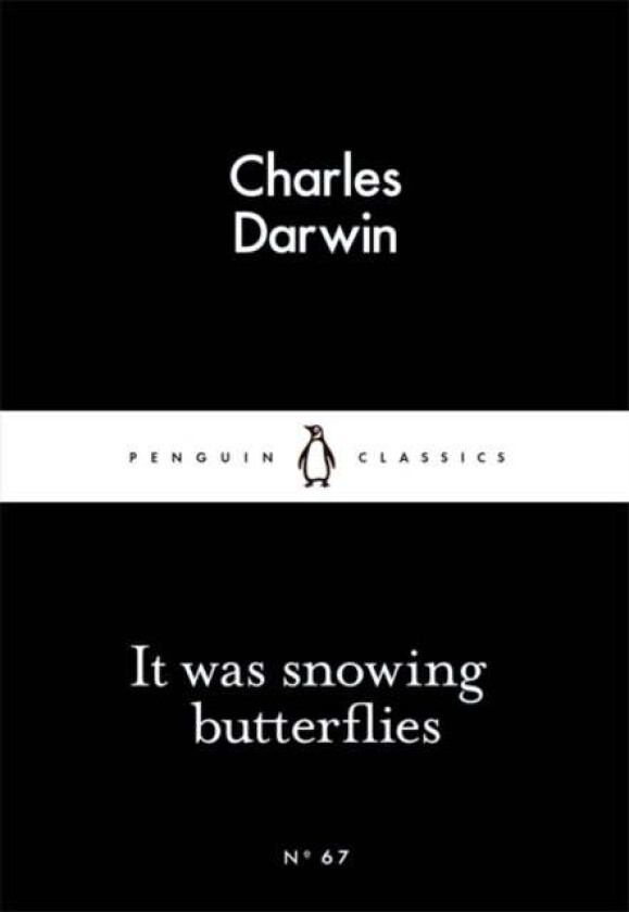 It Was Snowing Butterflies av Charles Darwin