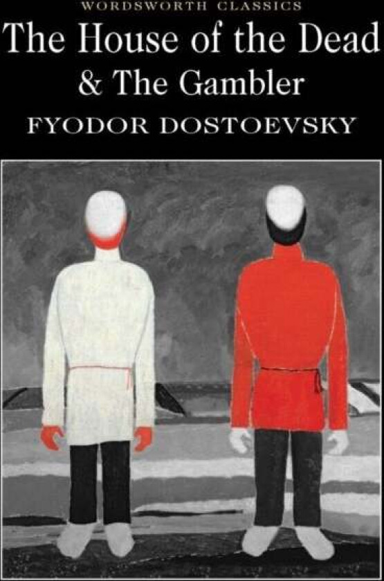 The House of the Dead / The Gambler av Fyodor Dostoevsky