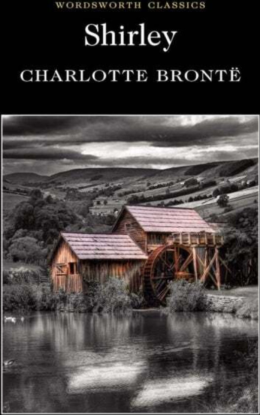 Shirley av Charlotte Bronte