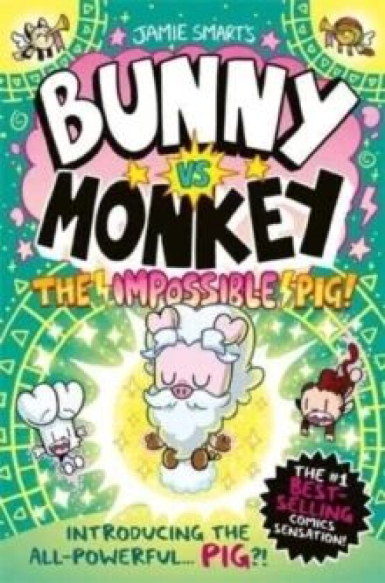 Bunny vs Monkey: The Impossible Pig av Jamie Smart