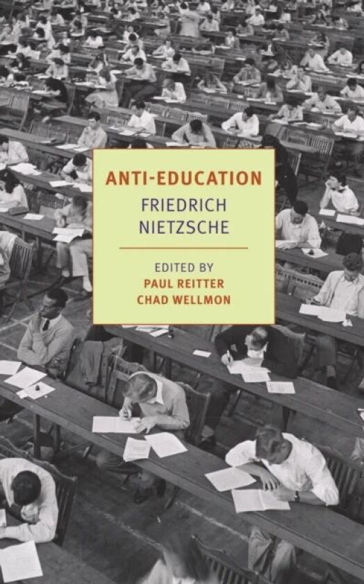 Anti-Education av Friederich Nietzsche