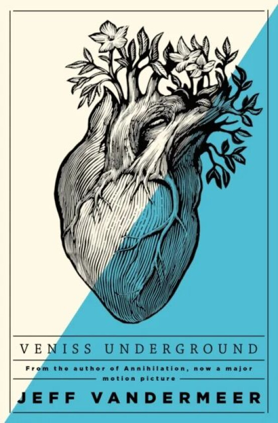 Veniss Underground av Jeff VanderMeer