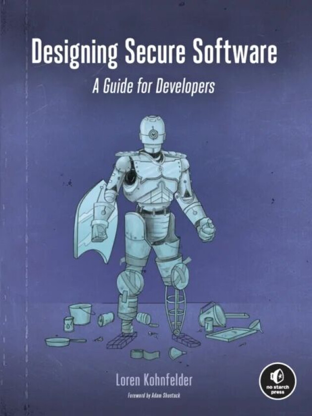 Designing Secure Software av Loren Kohnfelder