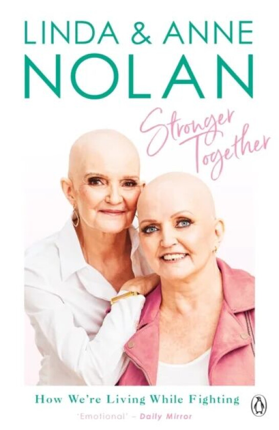 Stronger Together av Anne Nolan, Linda Nolan