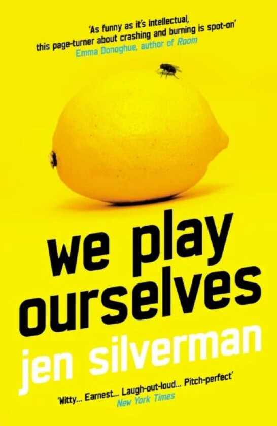 We Play Ourselves av Jen Silverman