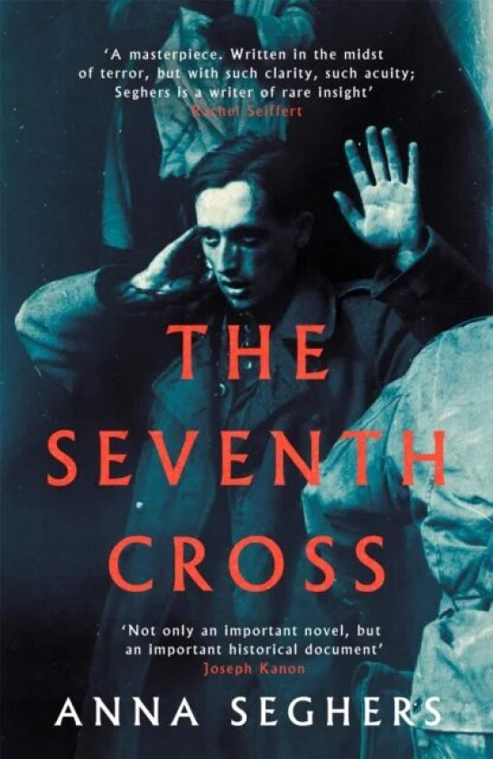 The Seventh Cross av Anna Seghers