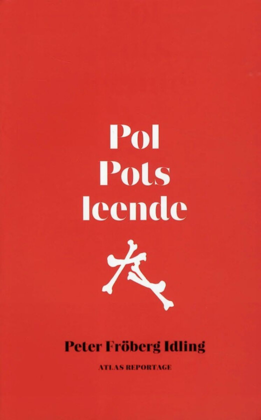 Pol Pots leende av Peter Fröberg Idling