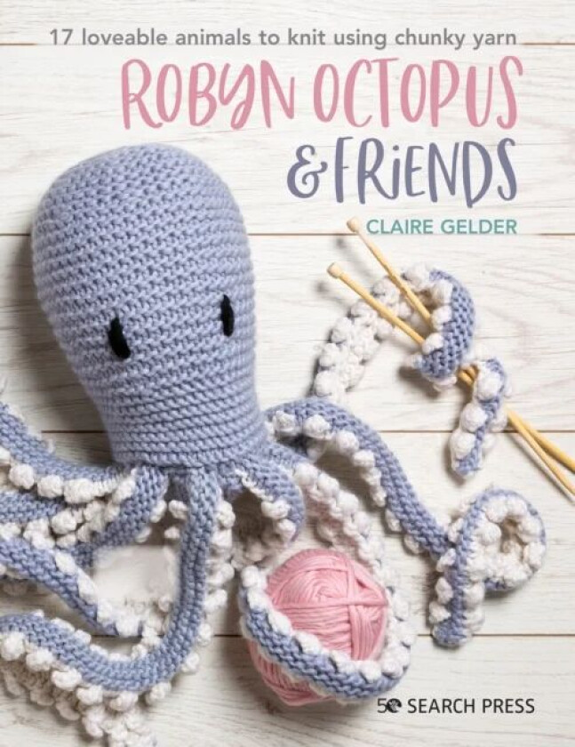Robyn Octopus & Friends av Claire Gelder