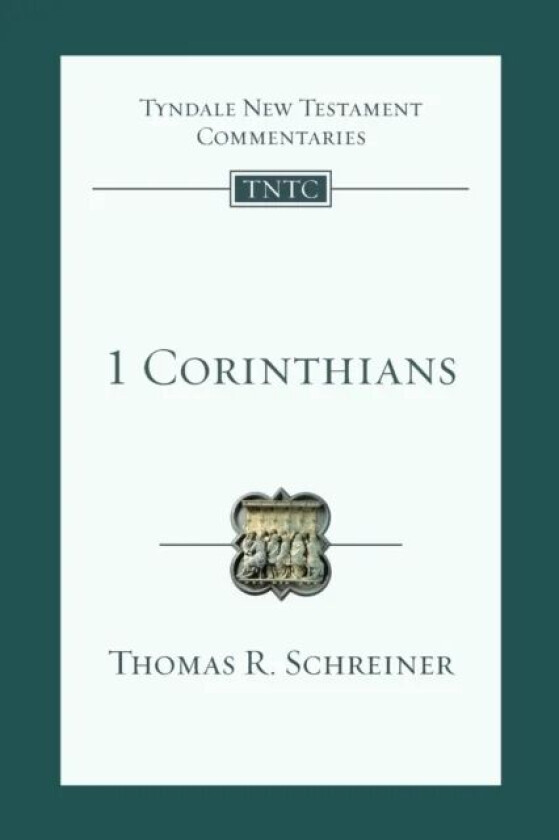 1 Corinthians av Thomas R. Schreiner