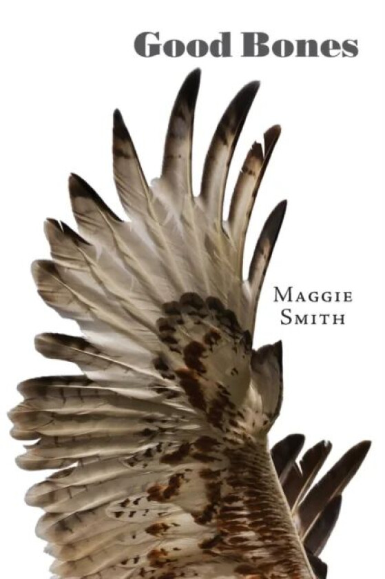 Good Bones av Maggie Smith
