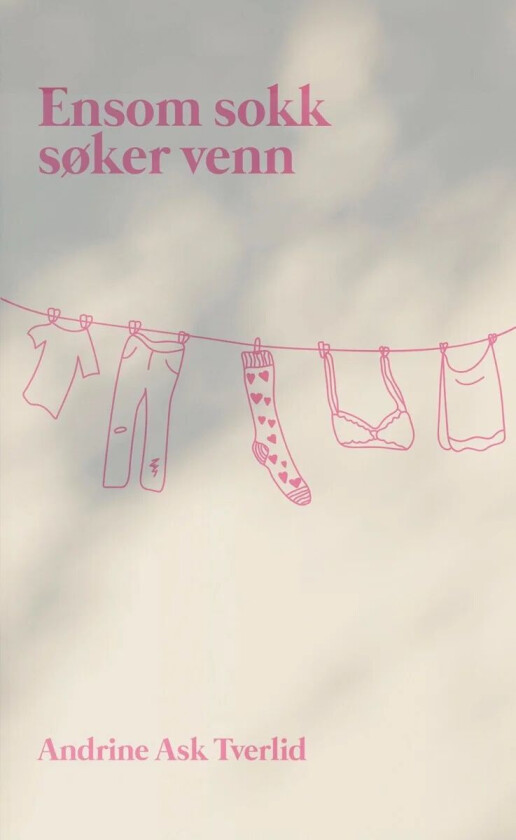 Ensom sokk søker venn av Andrine Ask Tverlid