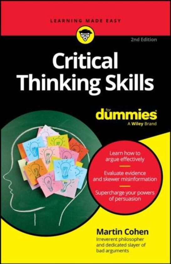 Critical Thinking Skills For Dummies av Martin (The Philosopher) Cohen