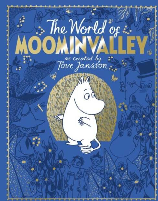 The Moomins: The World of Moominvalley av Macmillan Adult's Books, Macmillan Children's Books, Tove Jansson, Philip Ardagh