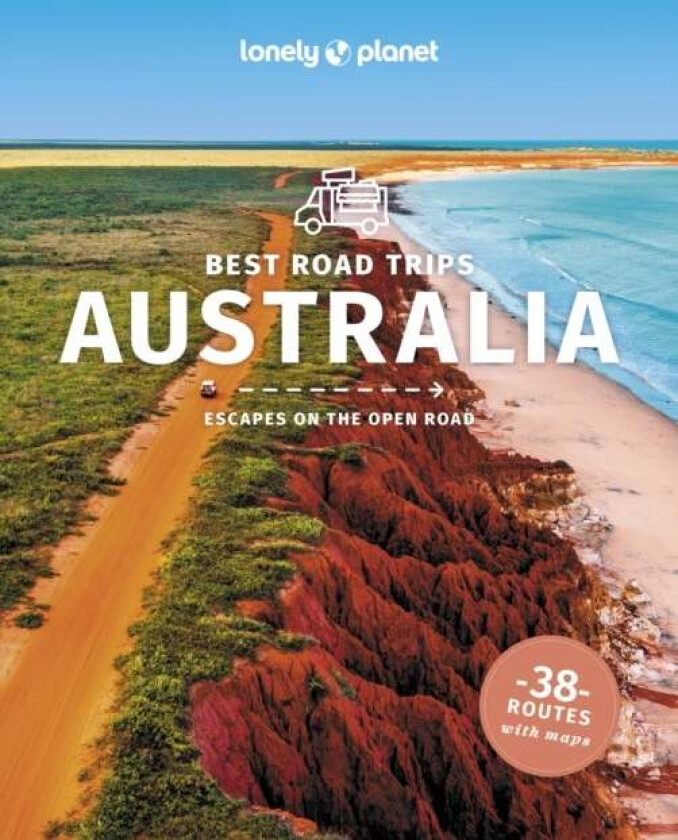 Lonely Planet Best Road Trips Australia av Lonely Planet, Anthony Ham, Brett Atkinson, Andrew Bain, Cristian Bonetto, Samantha Forge, Paul Harding, Tr