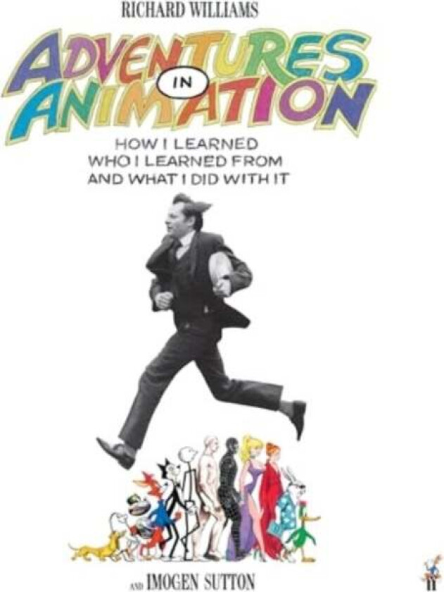 Adventures in Animation av Richard E. Williams, Imogen Sutton