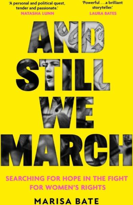 And Still We March av Marisa Bate