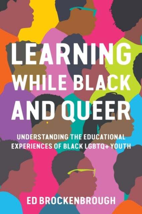 Learning While Black and Queer av Ed Brockenbrough