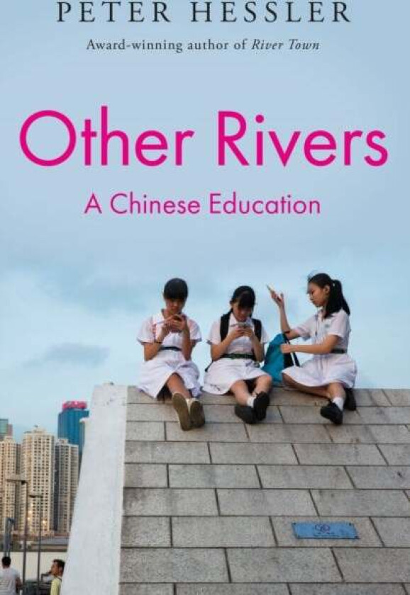 Other Rivers av Peter Hessler