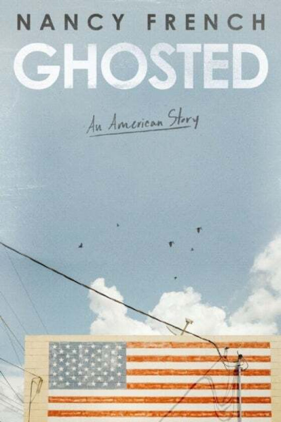 Ghosted av Nancy French