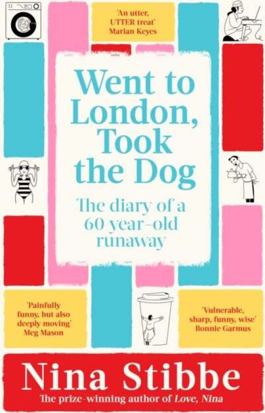 Went to London, Took the Dog av Nina Stibbe