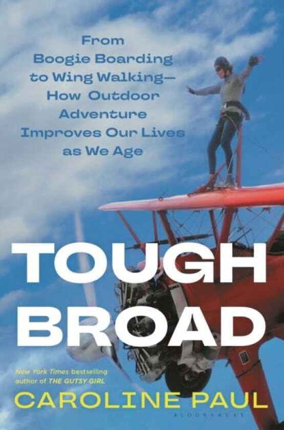 Tough Broad av Caroline Paul