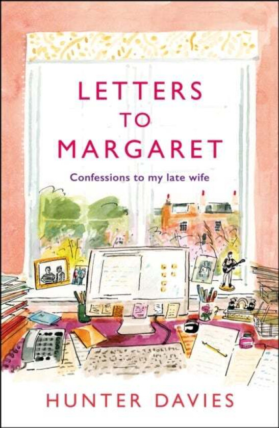 Letters to Margaret av Hunter Davies
