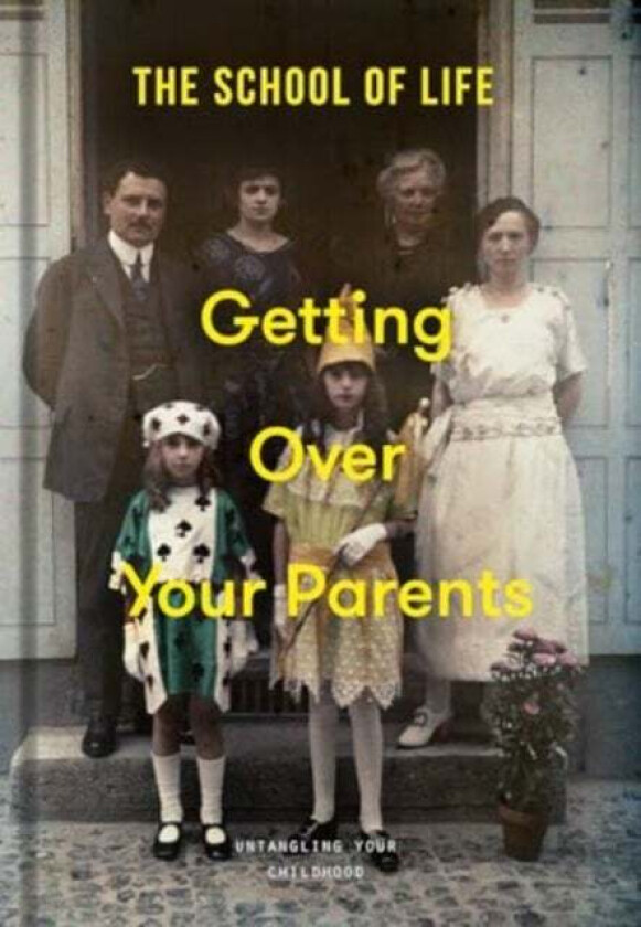 Getting Over Your Parents av The School of Life