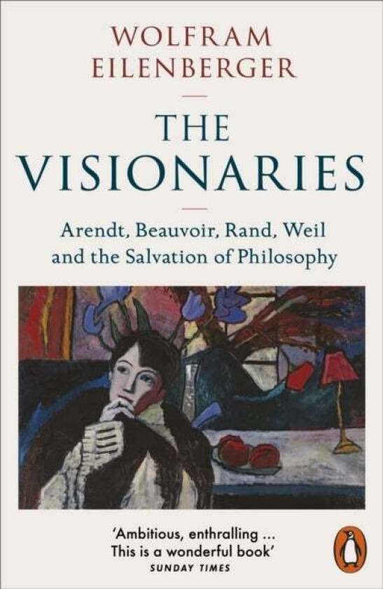 The Visionaries av Wolfram Eilenberger