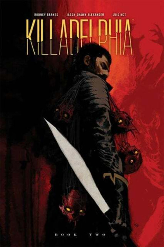 Killadelphia Deluxe Edition Book Two av Rodney Barnes