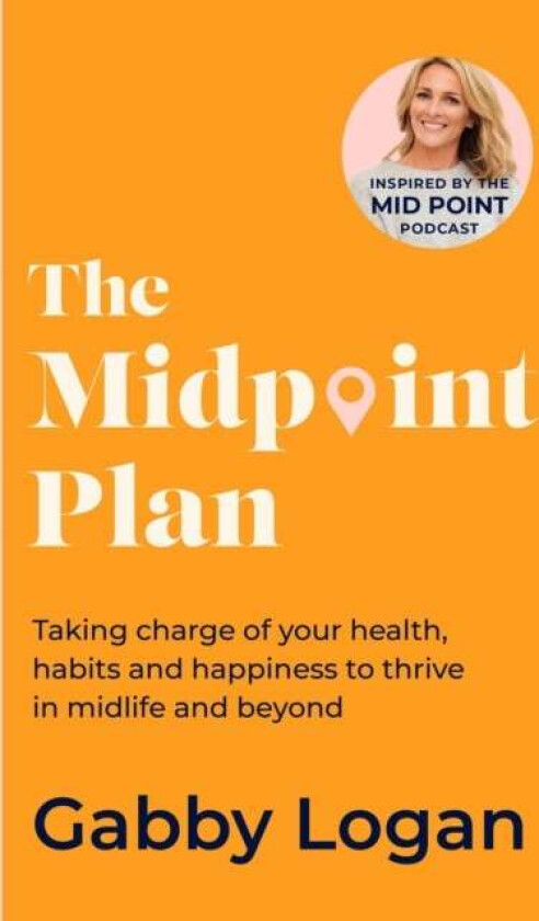 The Midpoint Plan av Gabby Logan