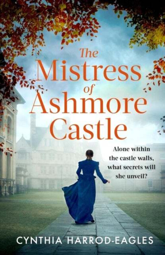 The Mistress of Ashmore Castle av Cynthia Harrod-Eagles