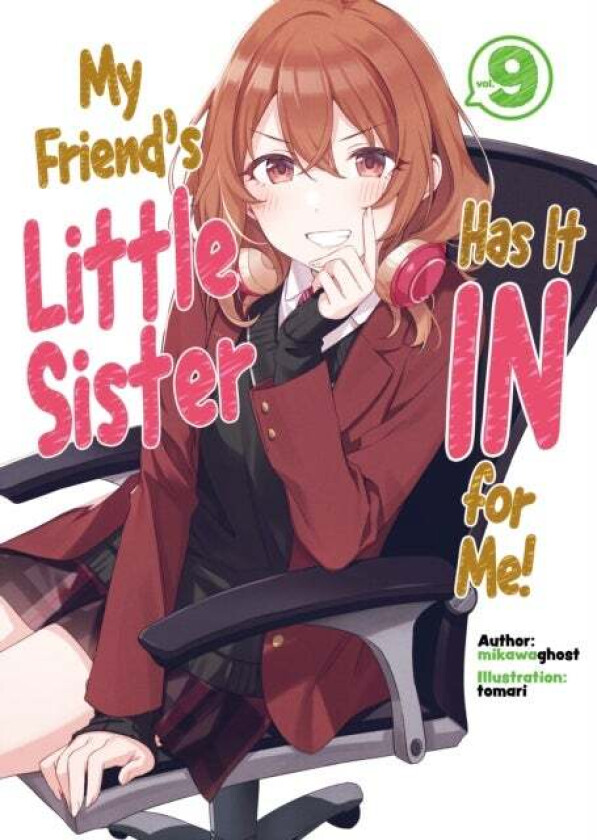 My Friend's Little Sister Has It In For Me! Volume 9 av mikawaghost