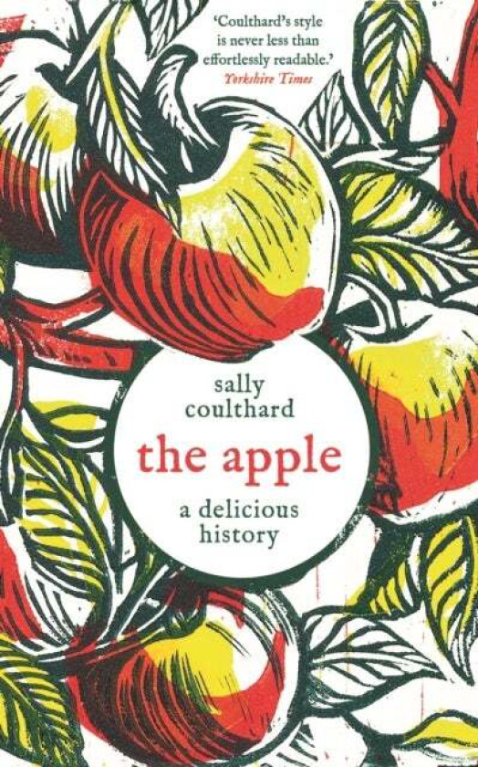 The Apple: A Delicious History av Sally Coulthard