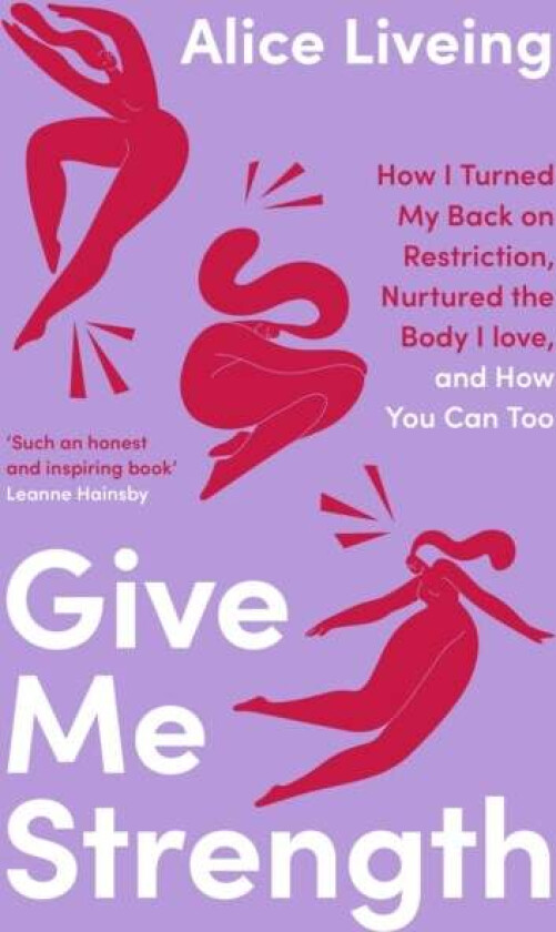 Give Me Strength av Alice Liveing