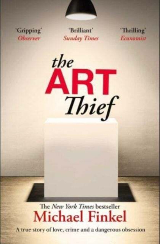 The Art Thief av Michael Finkel